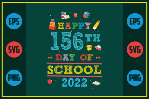 Happy 156th Day of School Graphics for Crafts