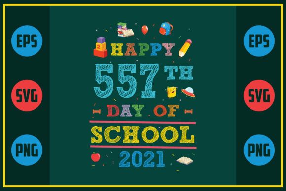 Happy 557th Day of School Graphics for Crafting