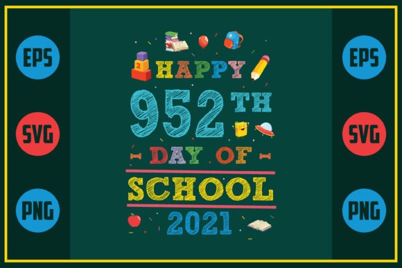 Happy 952th Day of School 2021 Graphics for Crafts and Creative Campaigns